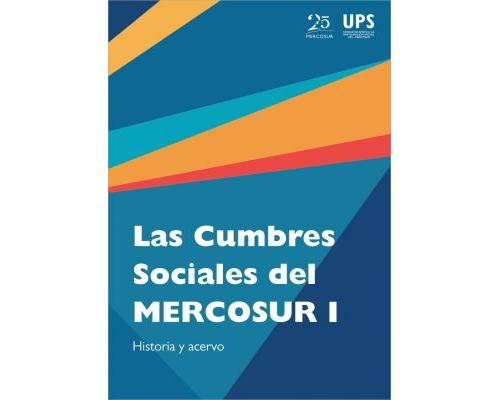 Las cumbres sociales del MERCOSUR I - Historia y Acervo