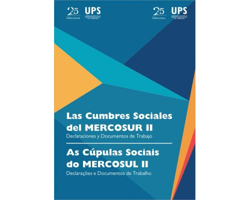 Las Cumbres Sociales del MERCOSUR II - Declaraciones y Documentos de Trabajo